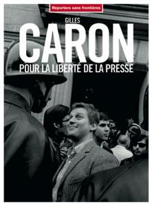 Das neue Album des Fotojournalisten Gilles Caron
