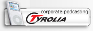 TYROLIA setzt auf corporate-podcasting