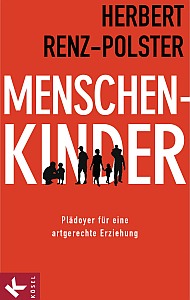 Menschenkinder: Gesellschaft sollte Eltern Druck nehmen (Foto: Kösel-Verlag)