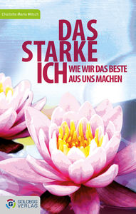 Das starke Ich (Goldegg Verlag)