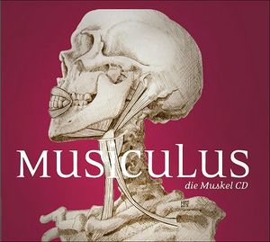 MUSICULUS - die Muskel CD: Anatomie lernen mit Musik