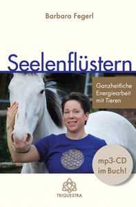 Schrittweise Anleitung zur besseren Kommunikation mit Tieren(©Triquestra Verlag)