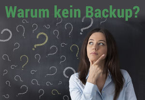 Warum werden Daten nicht gesichert? (Foto: Fotolia.de)