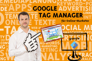 Neues Seminar zum Google Tag Manager (Copryight: Online-Marketing-Forum.at)