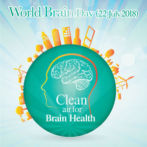World Brain Day 2018 - Clean Air for Brain Health (WFN)