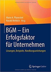 BGM - ein Faktor für Unternehmenserfolg (© Springer Gabler)