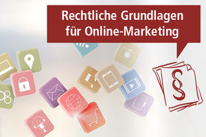 Das neue Rechtliche-Grundlagen-Seminar (Copyright: Online-Marketing-Forum.at)