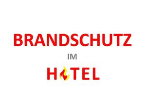Wichtiges Thema: Brandschutz im Hotel (Copyright: 2m.at/Erno Mayer)