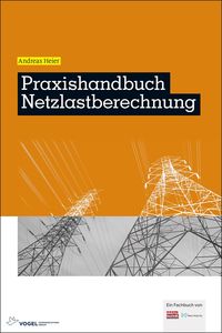 Neue Praxishandbuch Netzlastberechnung von Andreas Heier (Bild: VCG)