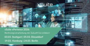 xPerience 2026 Roadshow der xSuite im März 2026 (Bild: xSuite)
