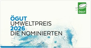 ÖGUT Umweltpreis 2026 - die Nominierten stehen fest (Bild: ÖGUT)