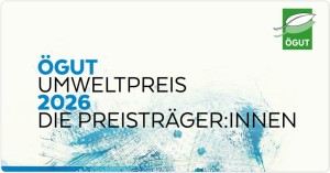ÖGUT-Umweltpreis 2026: Preisträger:innen stehen fest (Bild: oegut.at)